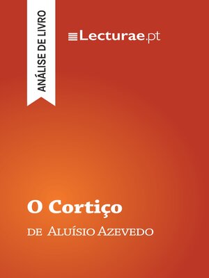 cover image of O Cortiço — Aluísio Azevedo (análise de livro)